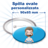 Spilla ovale personalizzata 90x65 mm